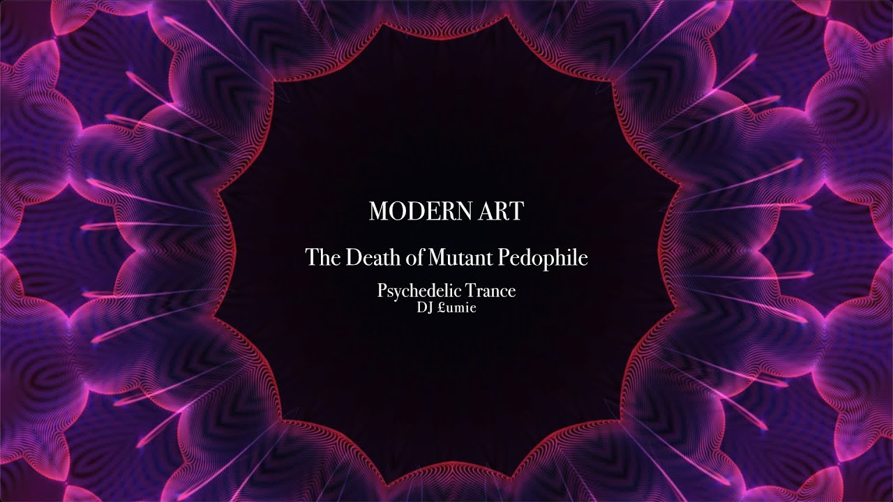 MODERN ART | PsyTrance (ForestPsy DarkPsy) ∫∫ DJ £umie - The Death of Mutant Pedophile | DJ MIX