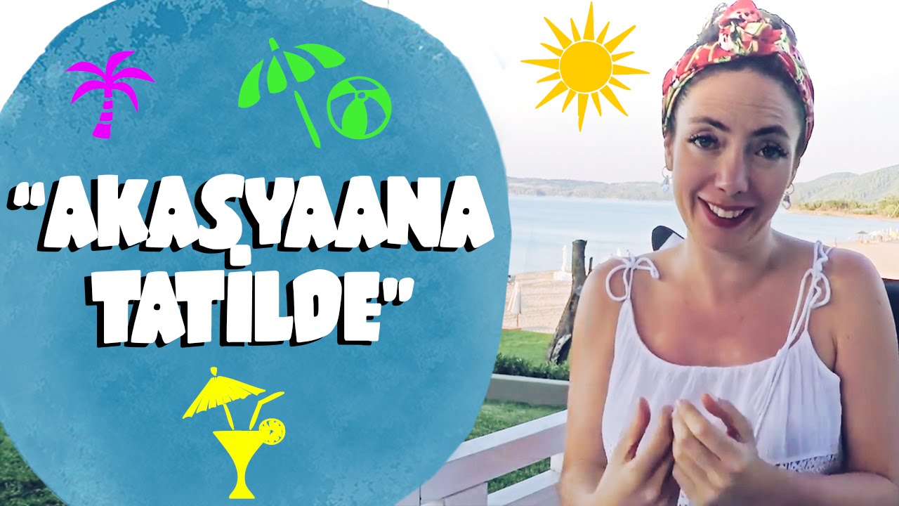 AKASYAANA TATİLDE