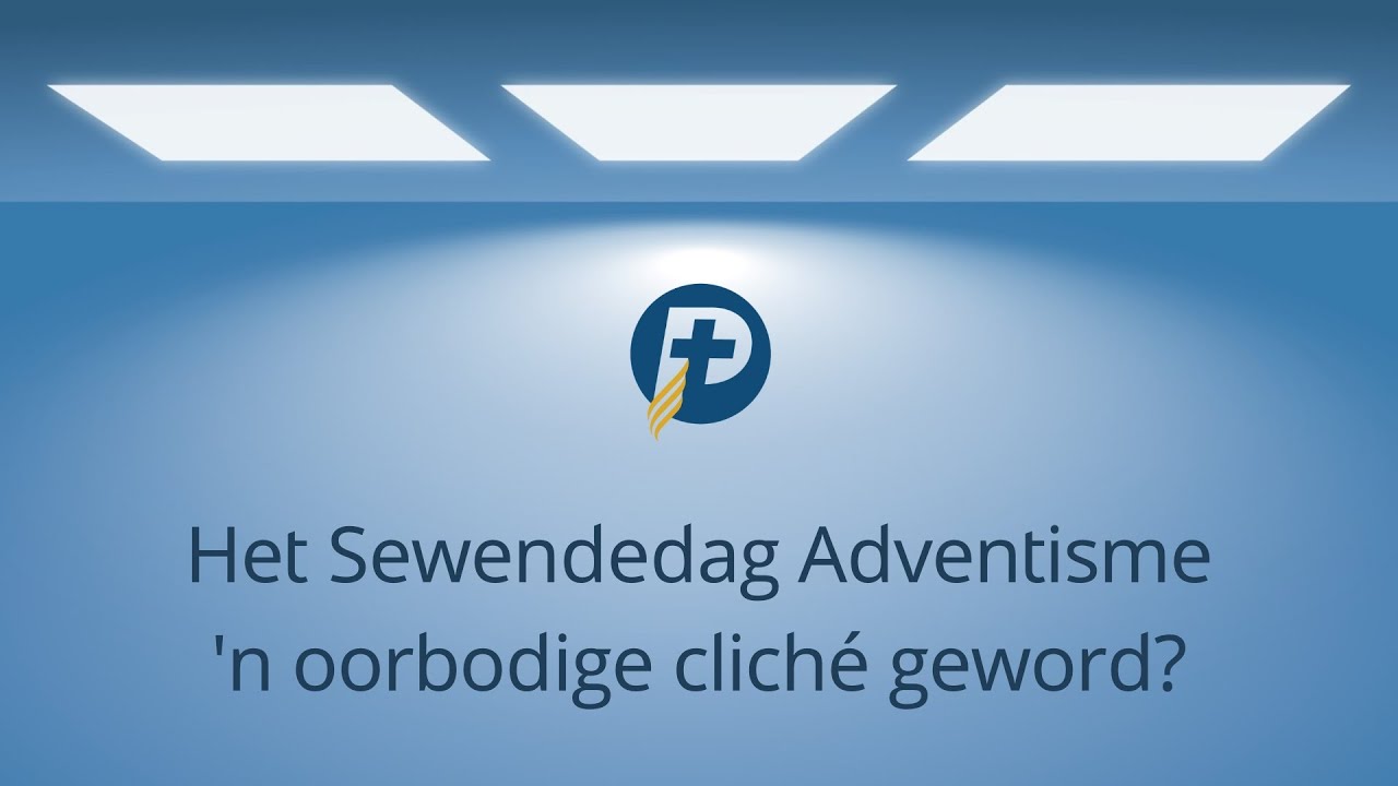 Preek // Lr. Walter Smit // Het Sewendedag Adventisme 'n oorbodige clich&eacute; geword