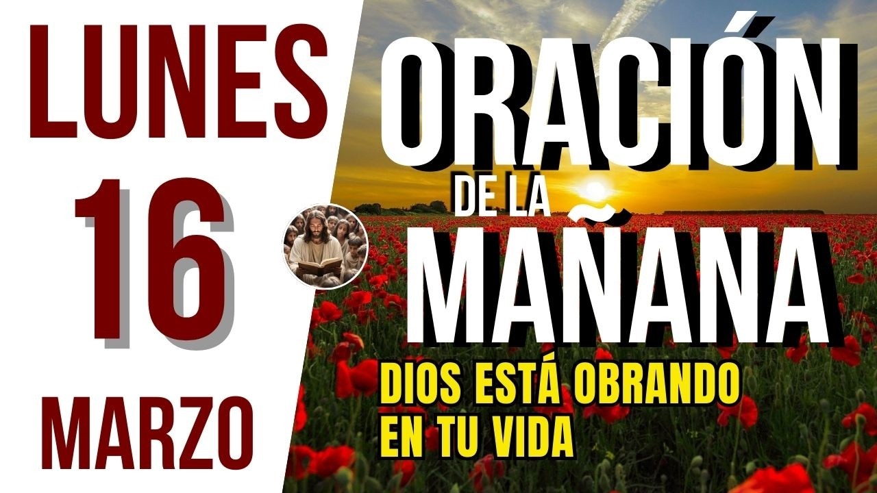 Утренняя молитва на понедельник, 16 марта 2026 года | Время молиться