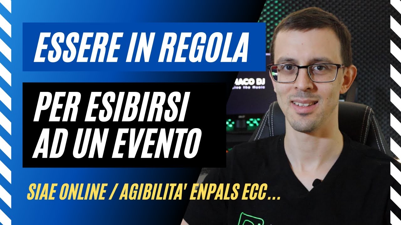 Come esibirsi in regola per un evento (SIAE Online, Agibilità INPS ecc...) | Diretta con MACO DJ