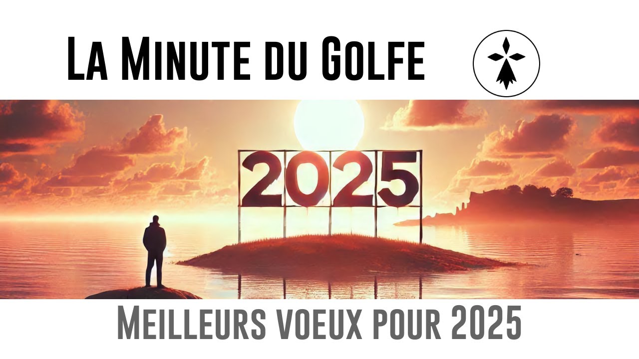 La Minute du Golfe - E38 - Meilleurs voeux pour 2025