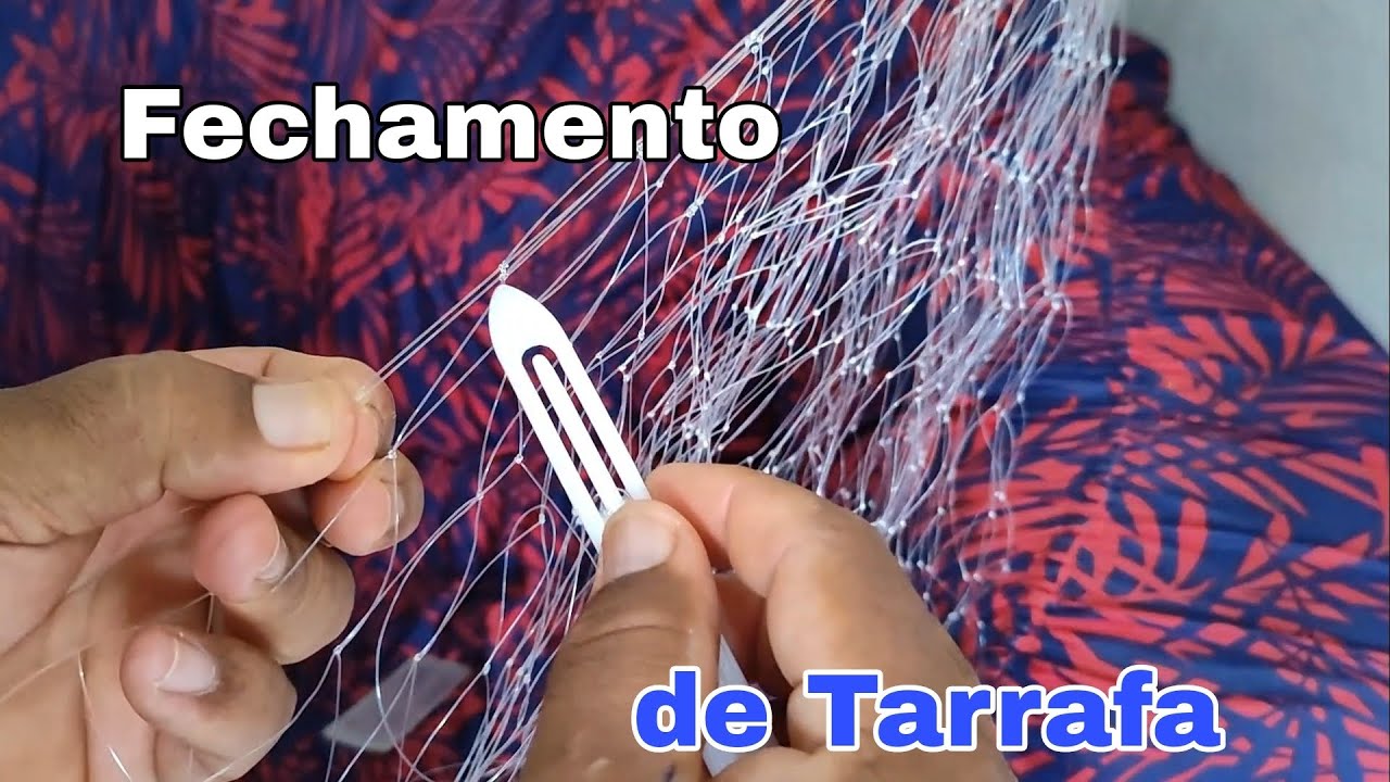 Fechamento de Tarrafa - de Forma Fácil