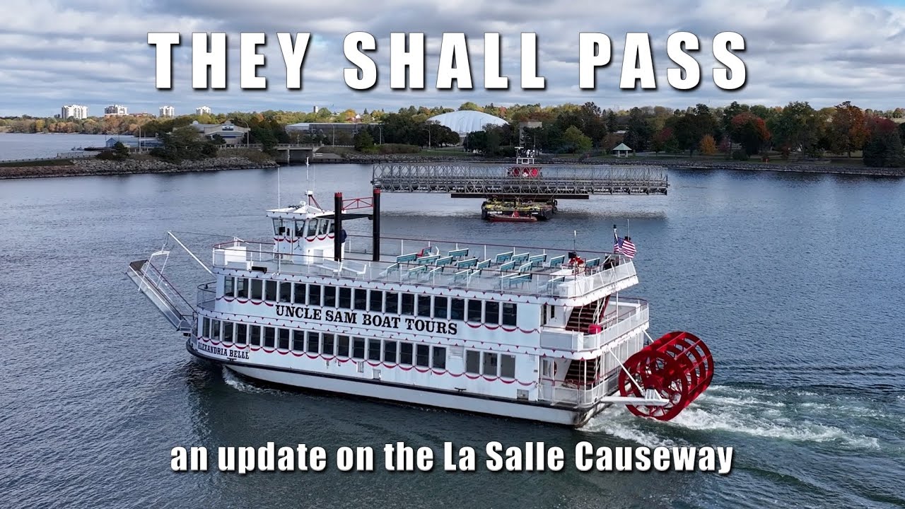 They Shall Pass - an update on Kingston, Ontario's La Salle Causeway  4K