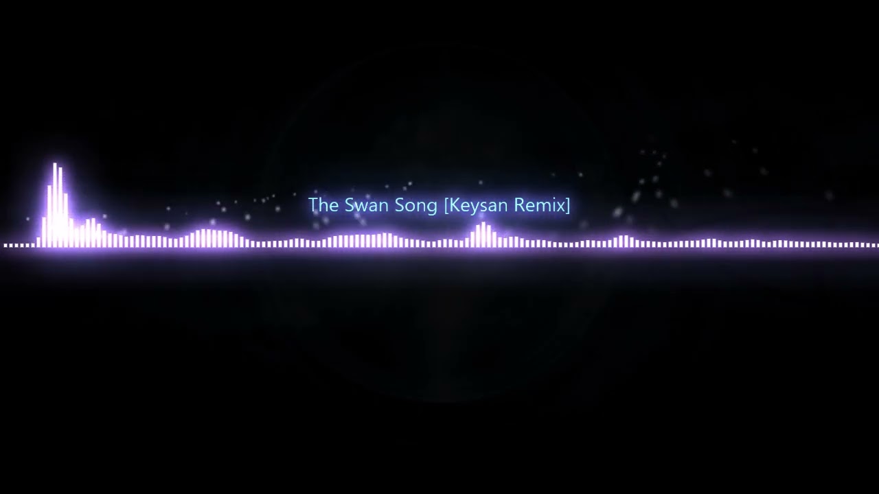 The Swan Song【Keysan Remix】(Radio Edit)