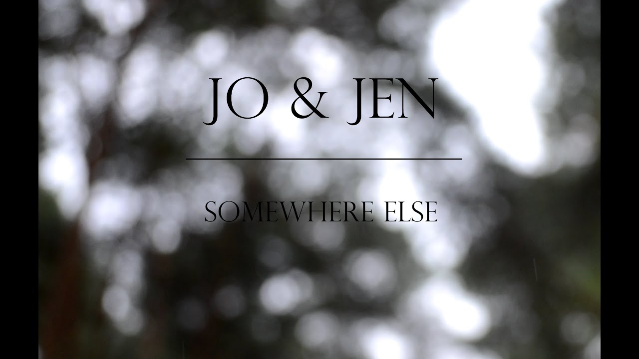 Jo&Jen - Somewhere Else.