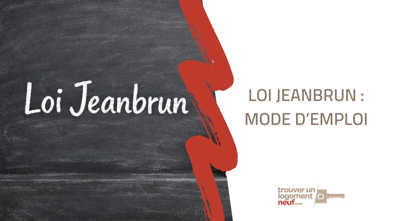 Loi Jeanbrun : mode d'emploi