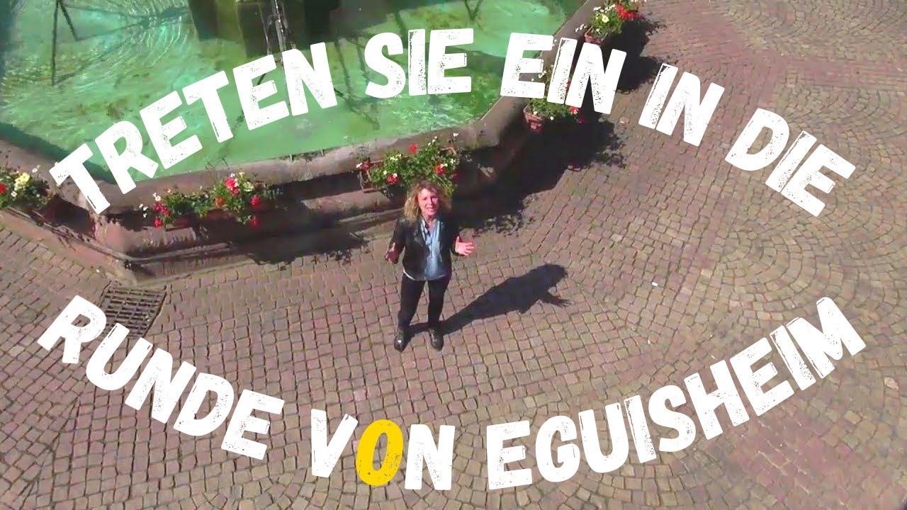 Treten Sie ein in die Runde vOn Eguisheim