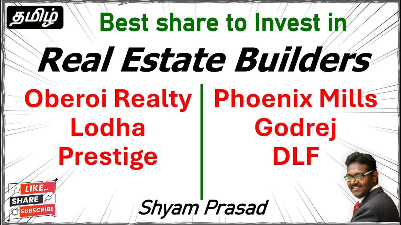 [TAMIL] Real Estate Industry Analysis🏢 Lodha, Prestige, Godrej, Oberoi, DLF &ndash;Best Company to Invest!