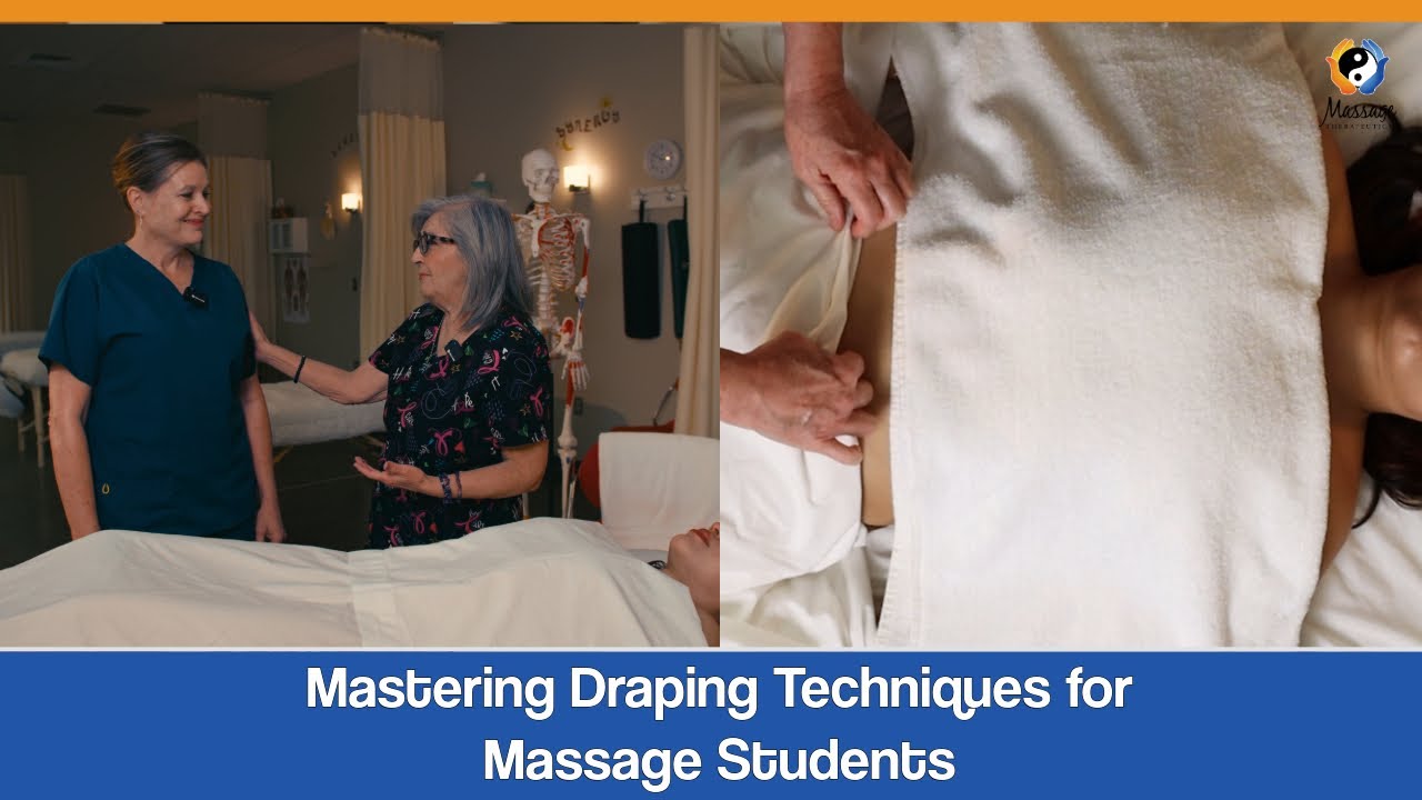 Pro-Level Draping: Essential Skills for Massage Students