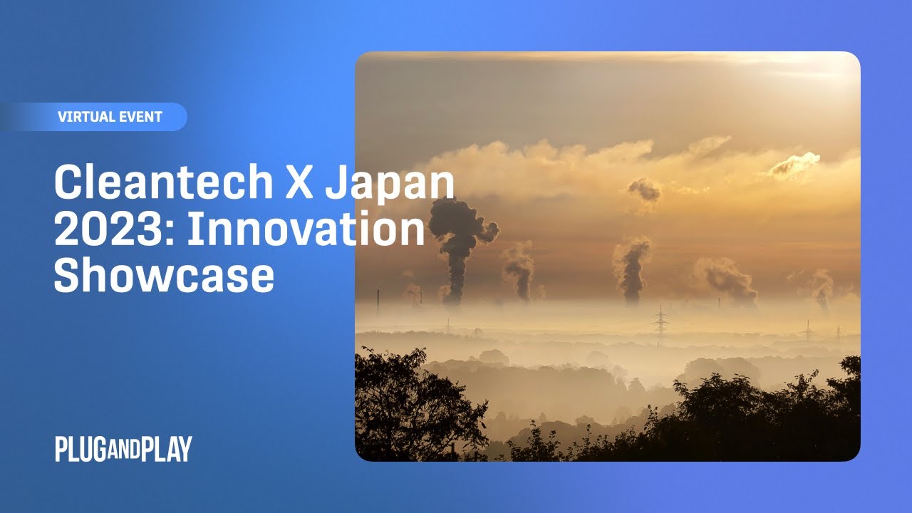 Cleantech x Japan 2023: Innovation Showcase