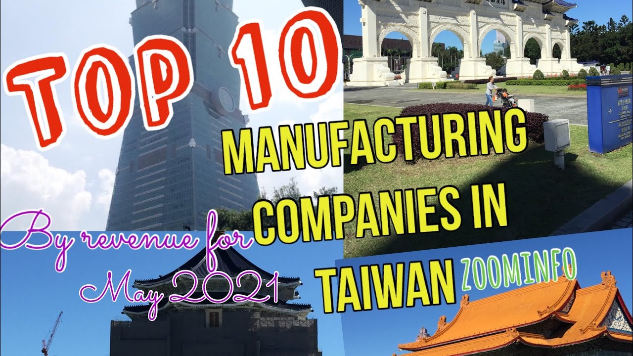 Top 10 Manufacturing companies in Taiwan by revenue for May 2021 | TAIWAN Company
