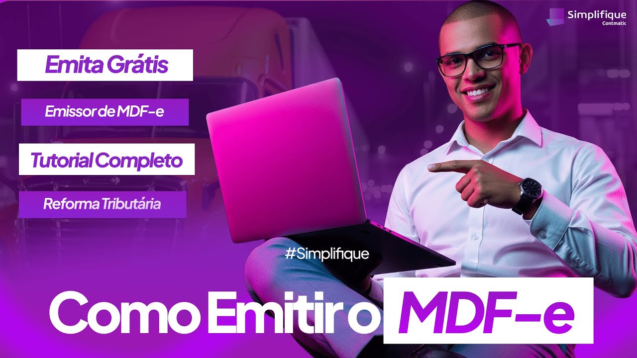 Como Emitir MDFe Passo a Passo - Guia Completo e Atualizado
