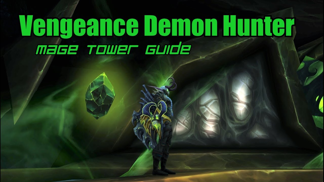 Vengeance Demon Hunter Mage Tower Challenge Guide: The Highlord's Return