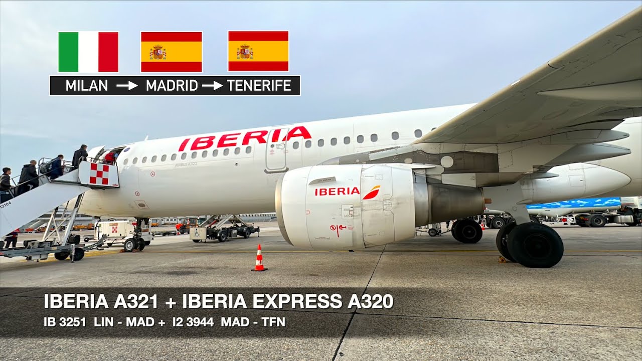 TRIP REPORT | IBERIA A321 + Express A320 | Milan LIN ✈ Madrid ✈ Tenerife TFN | Economy