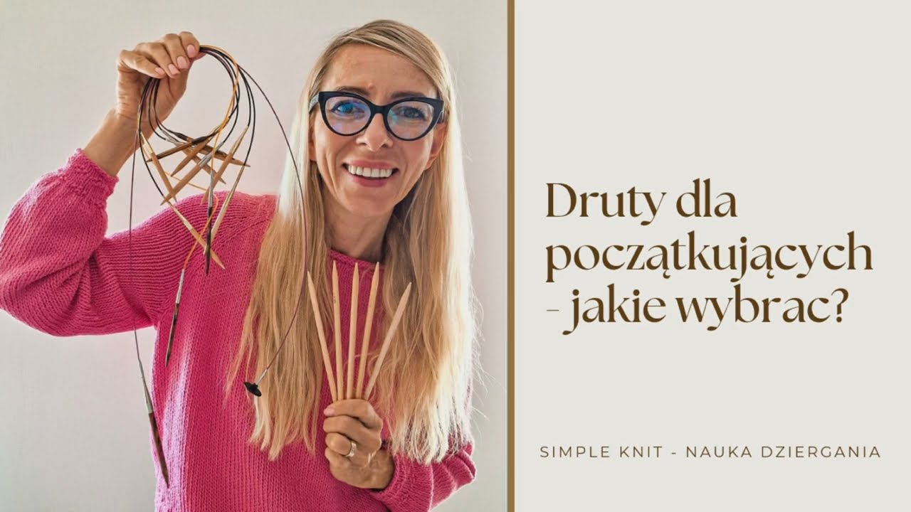 Druty dla początkujących - jakie wybrać?