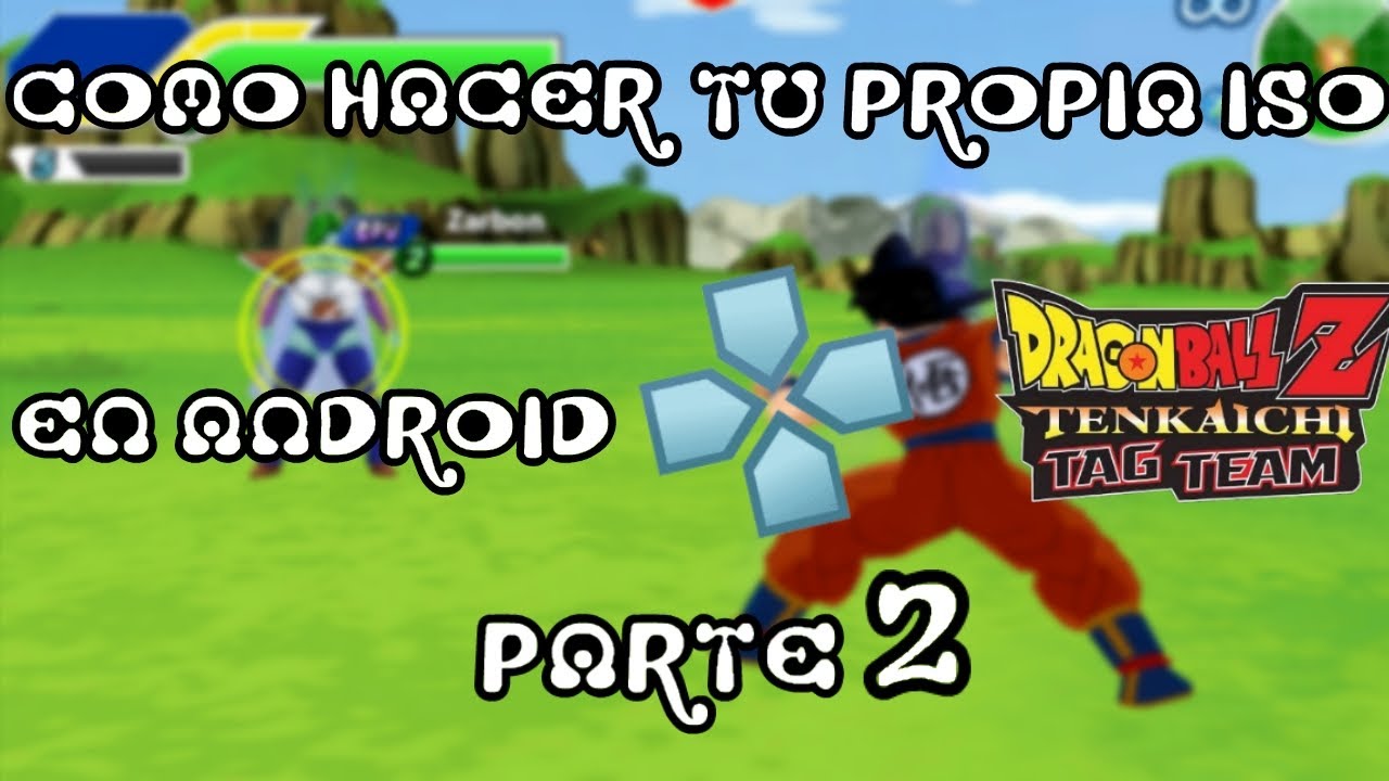 Como Hacer Tu Propia iso De dbz ttt En Android PT2 (Poner personajes y Mapas)