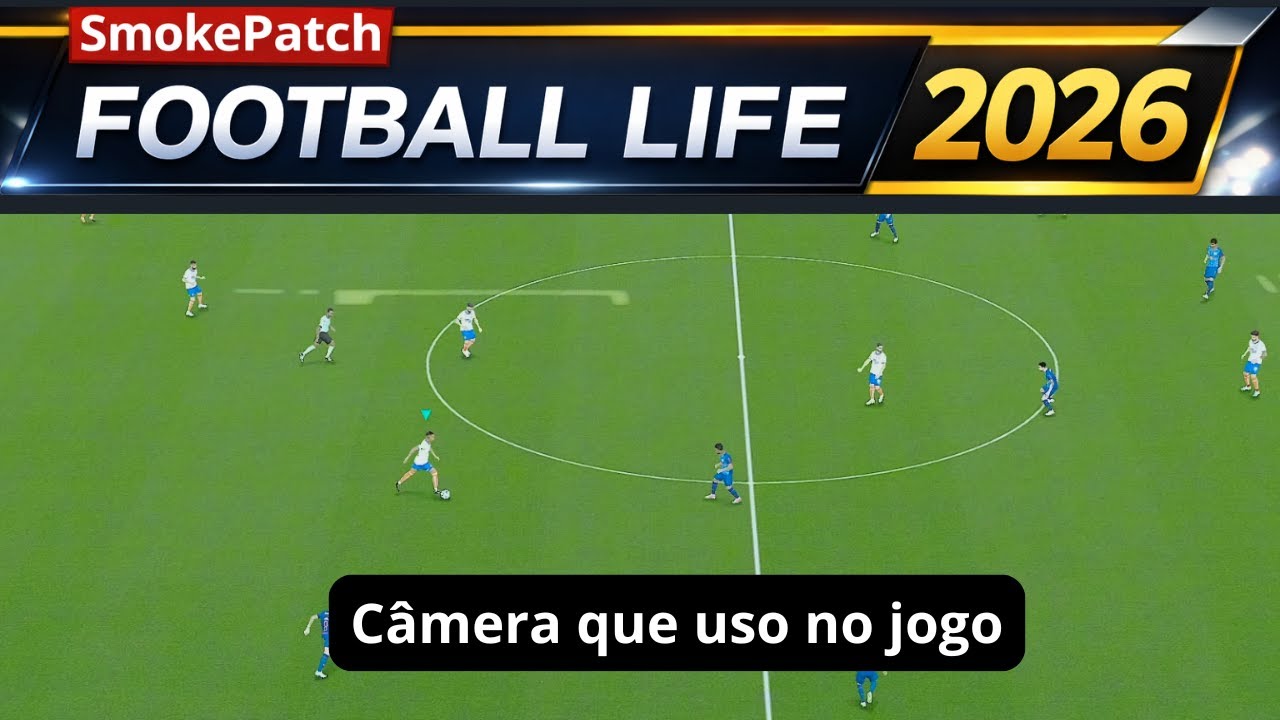 Football Life 2026 - Câmera que uso no jogo