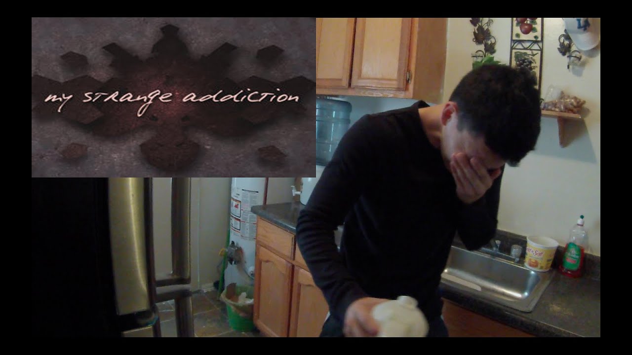 My Strange Addiction / Dabbing
