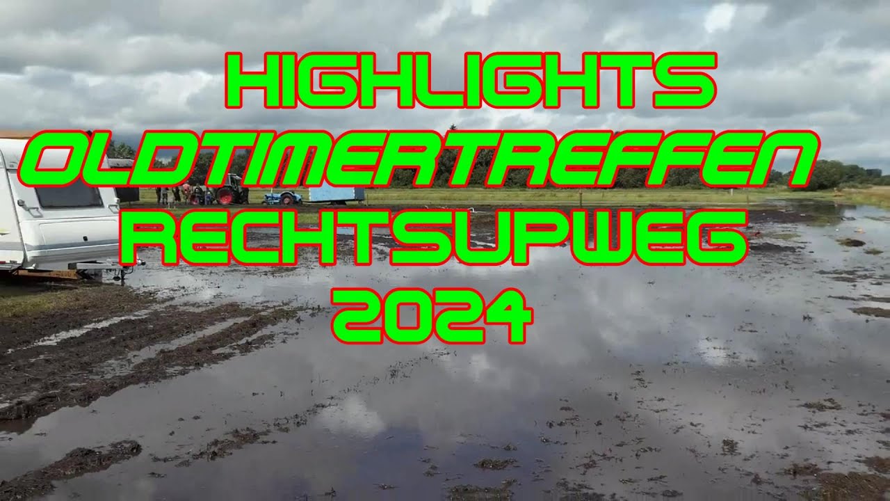 Rechtsupweg Oldtimertreffen 2024: Die Highlights von der Schlammschlacht