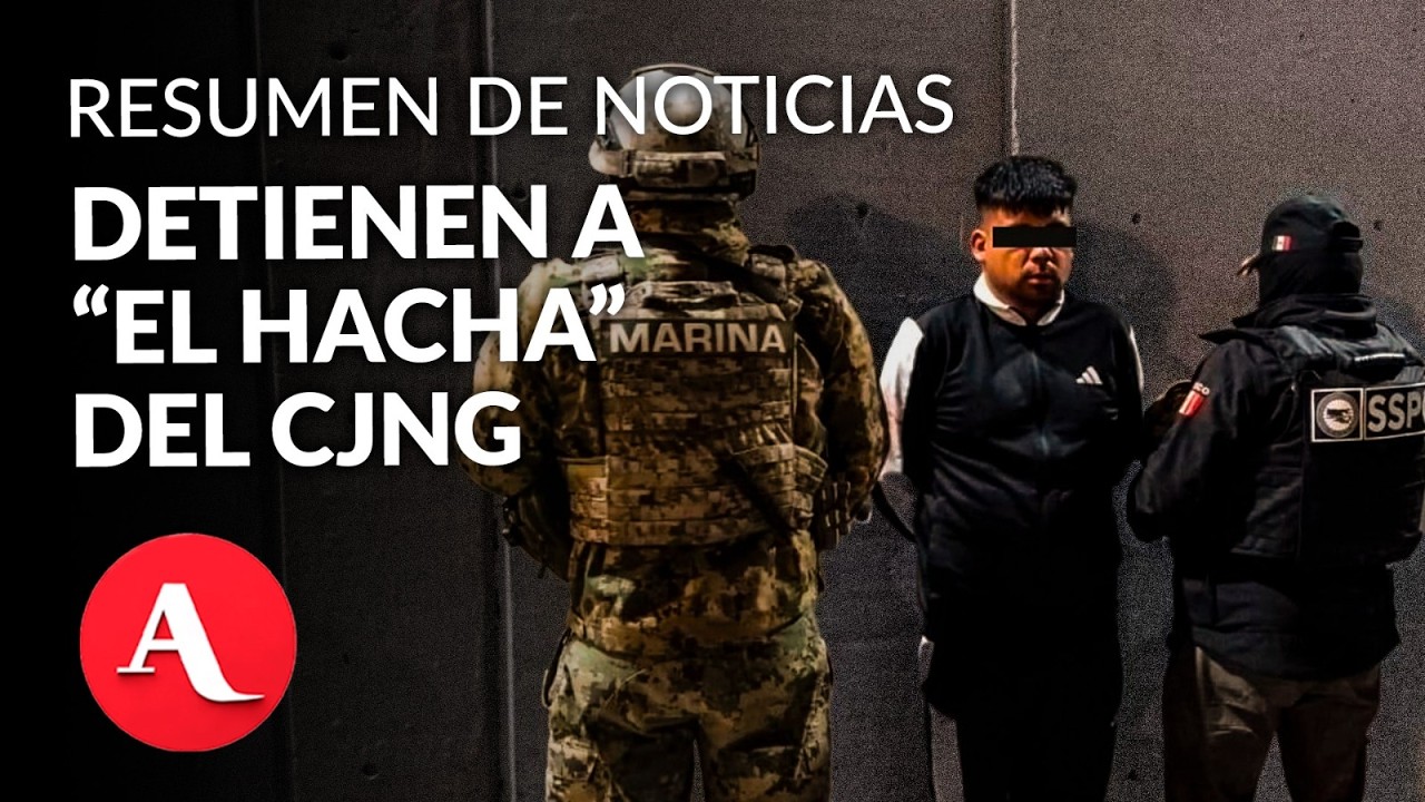 Reclaman cuerpo de “El Mencho”; detienen a “El Hacha” del CJNG | Resumen de noticias