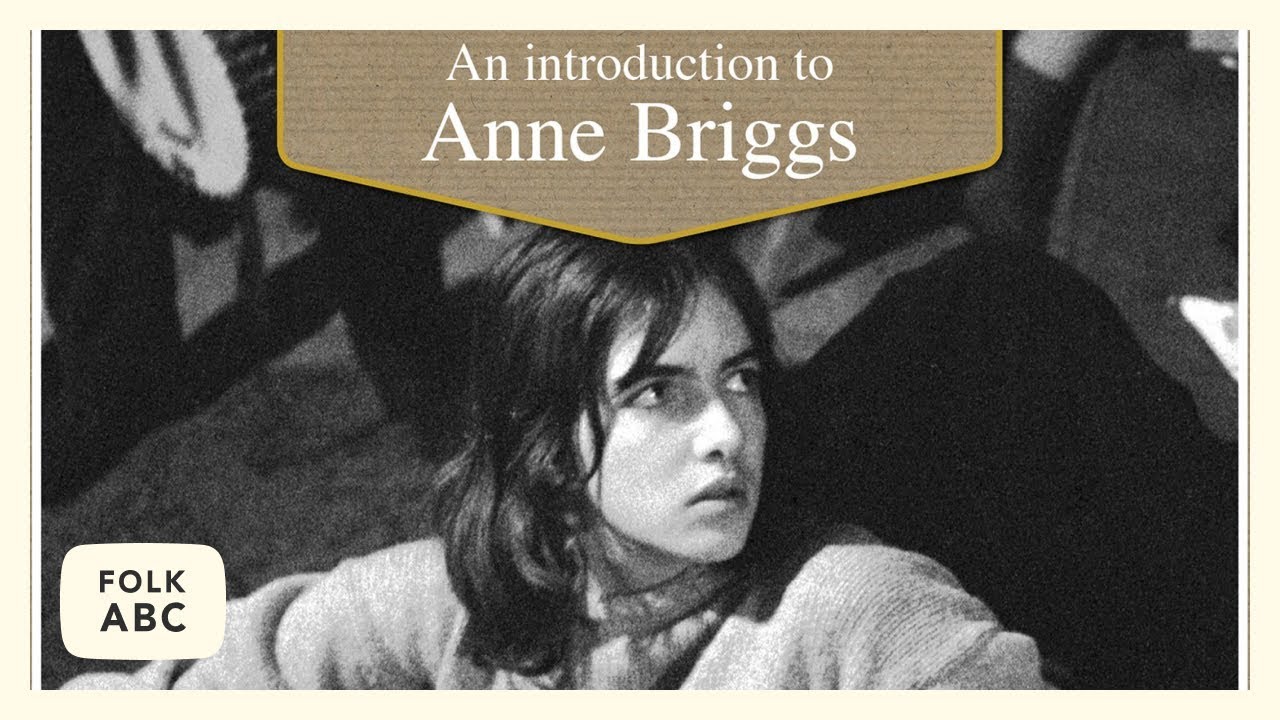 Anne Briggs - The Recruited Collier