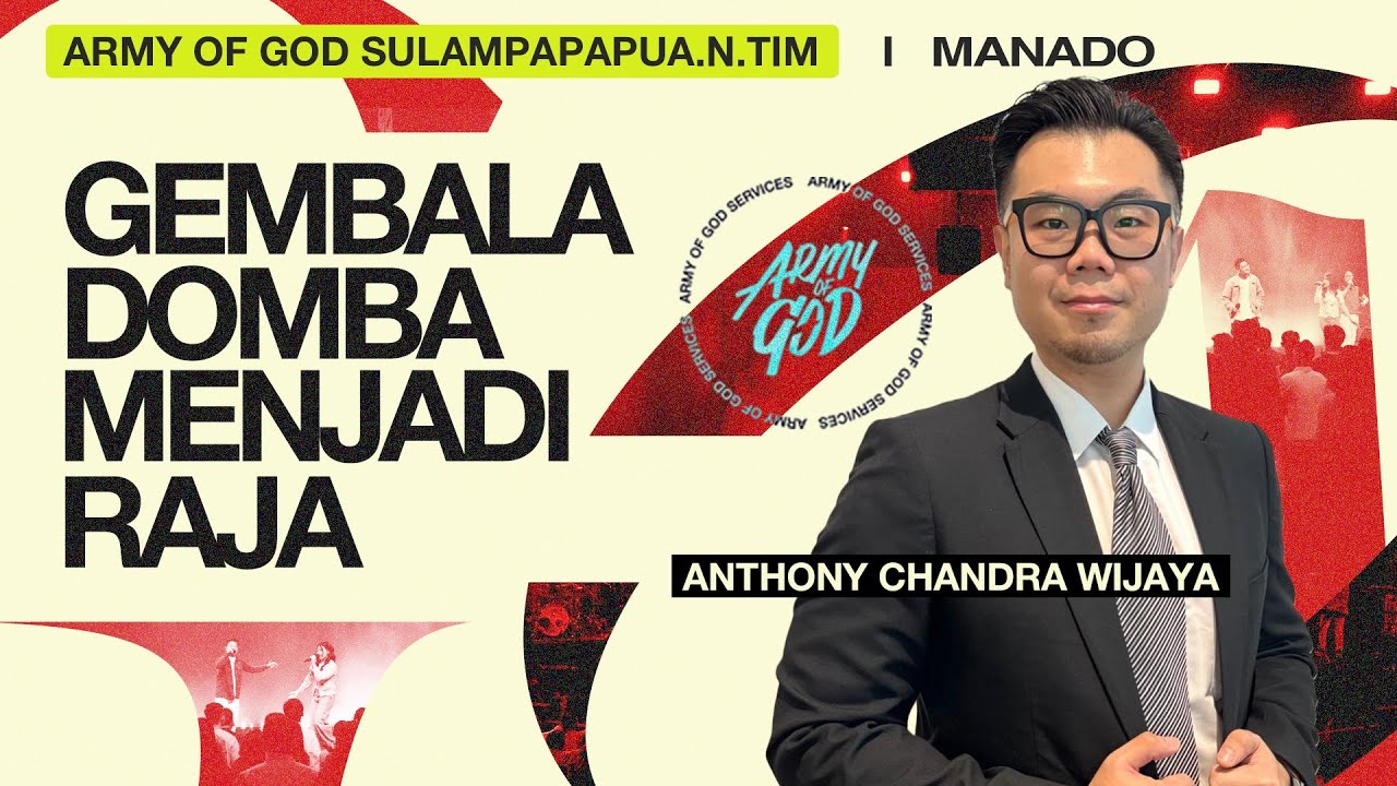 GMS Manado | ARMY OF GOD SERVICE | GEMBALA DOMBA MENJADI RAJA - Sdr. Anthony Chandra Wijaya