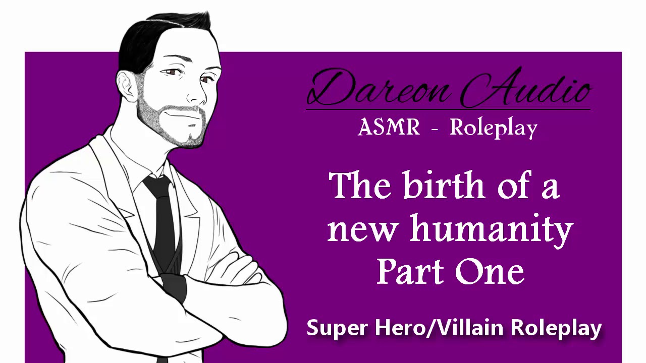 ASMR Roleplay: The birth of a new humanity [Superheroes/Villain] [Gender Neutral]