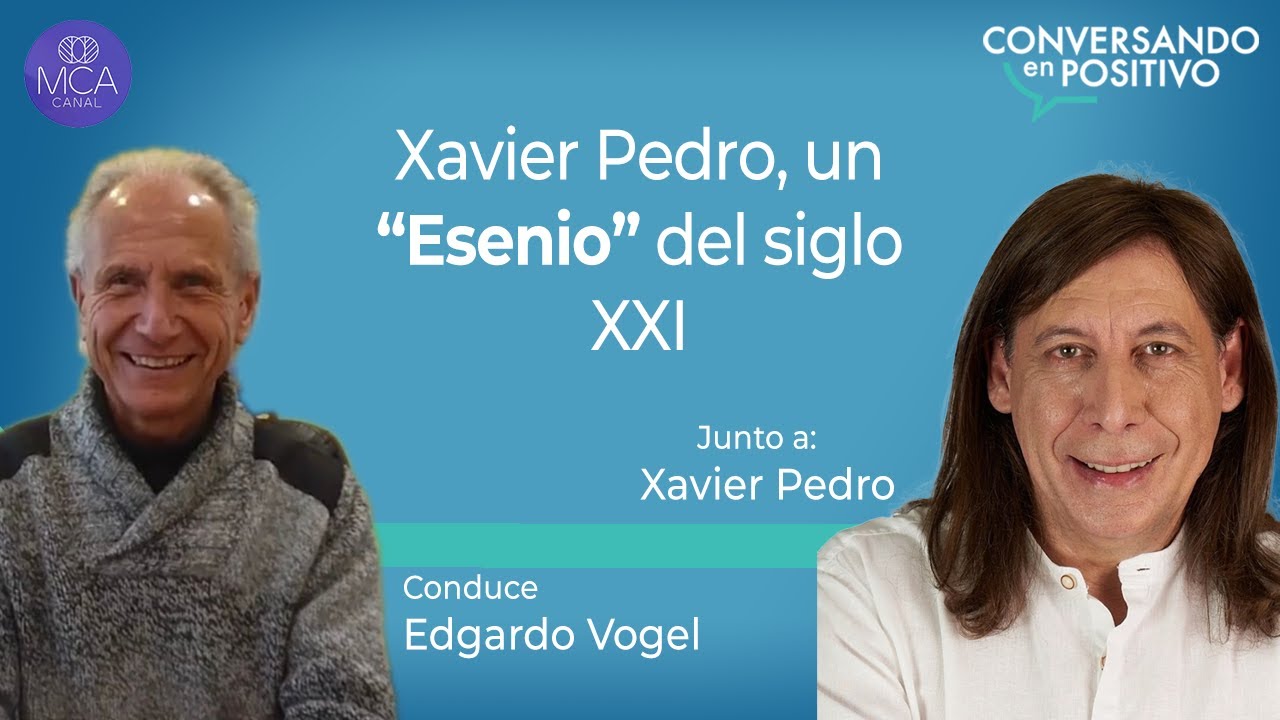 XAVIER PEDRO, Un “Esenio” del siglo XXI