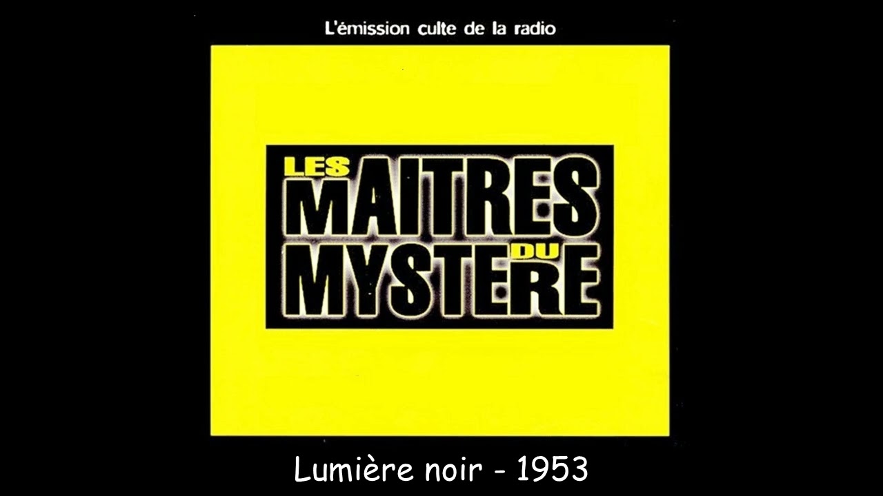 Lumière noire  -  Les maîtres du mystère