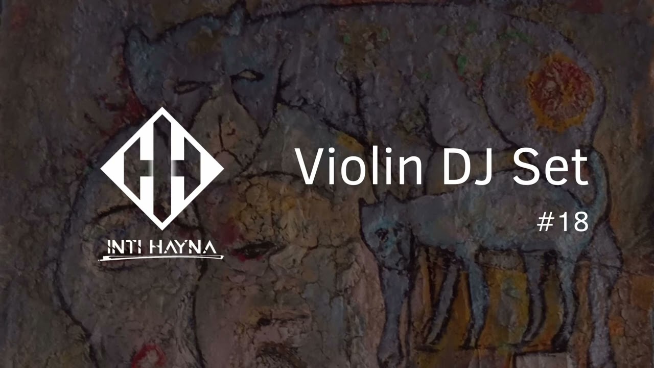 Latin House Mix Jan 2024 | Violin DJ Set #17 By @IntiHayna