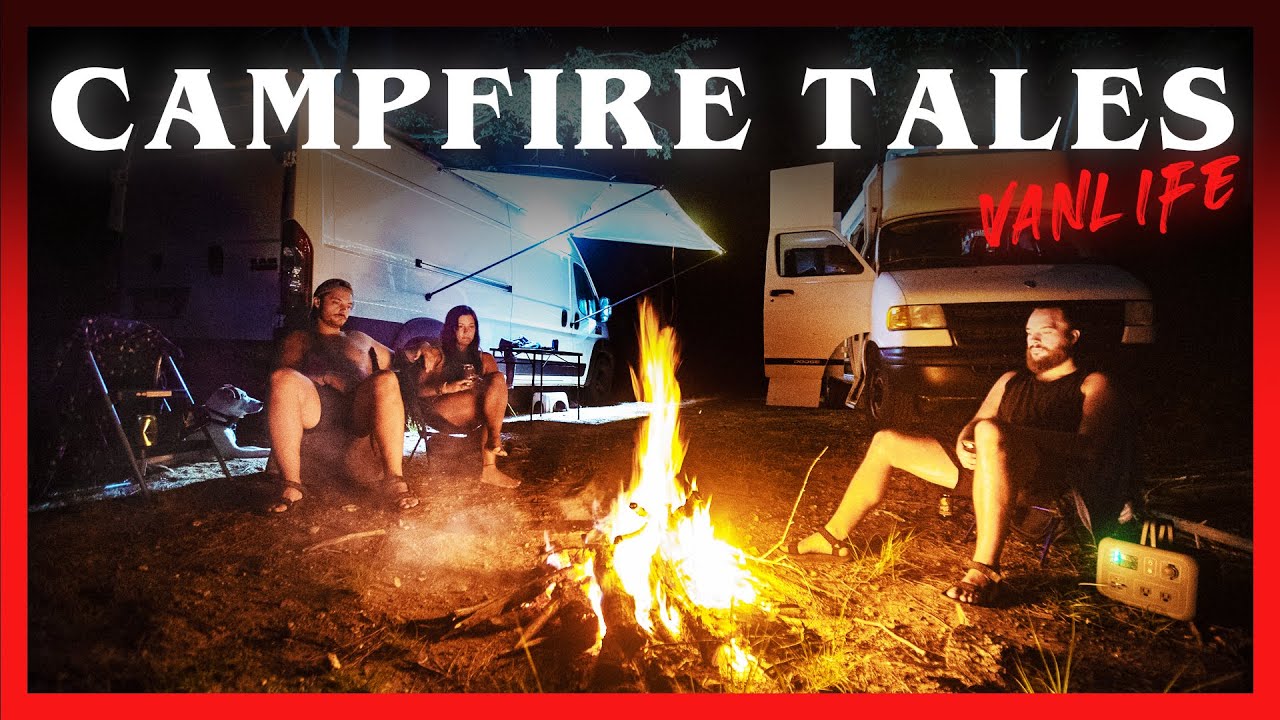 VANLIFE Campfire Tales - EPISODE 1 | Creepy True Stories