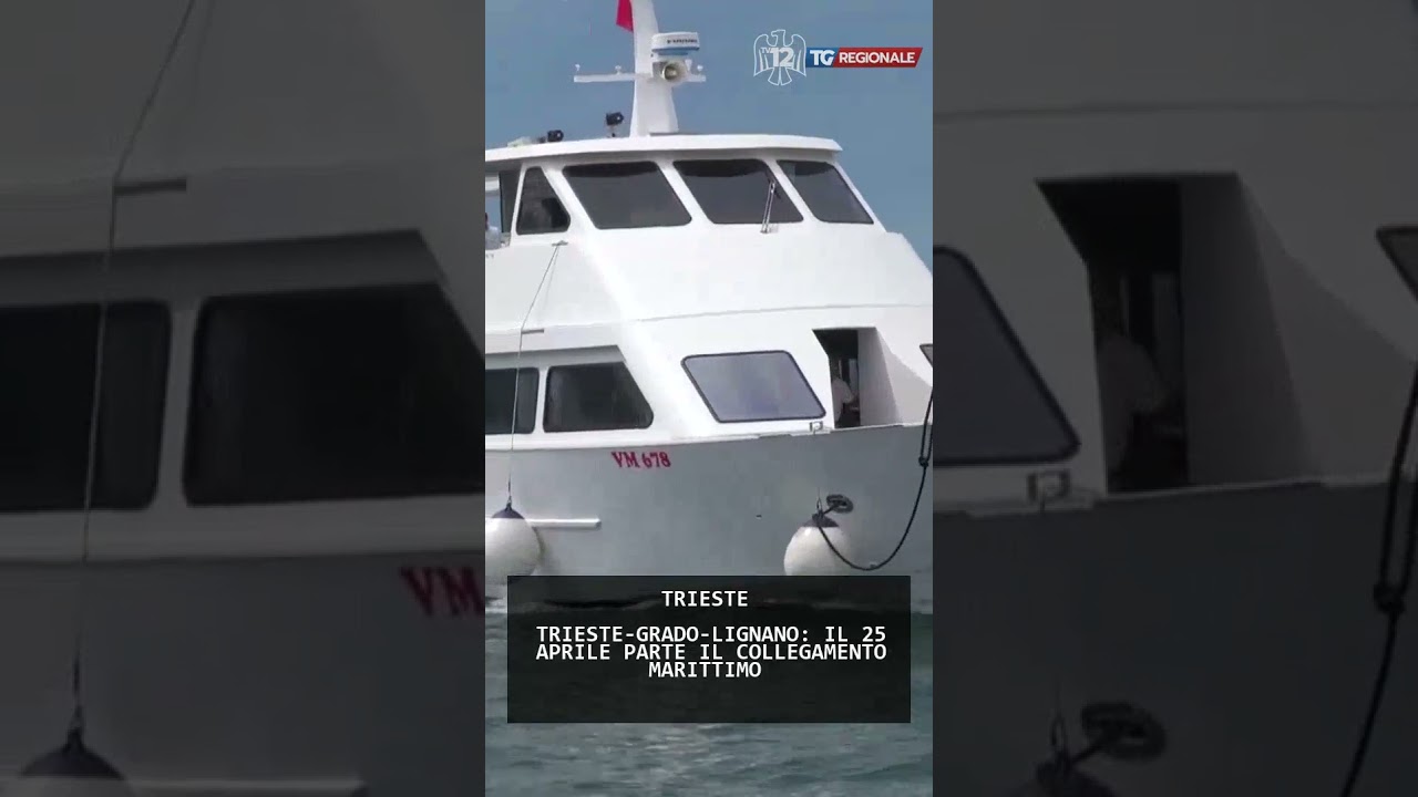 TRIESTE-GRADO-LIGNANO: IL 25 APRILE PARTE IL COLLEGAMENTO MARITTIMO  | 12/03/2026