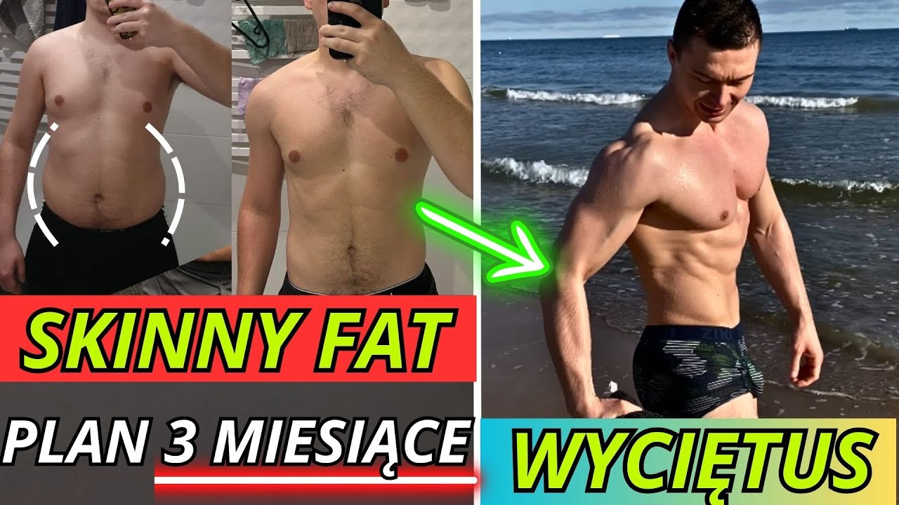 Gdybym chciał POZBYĆ się SKINNY Fat'a Agresywnie - Zrobiłbym TAK (Trening i Dieta na 3 miesiące)