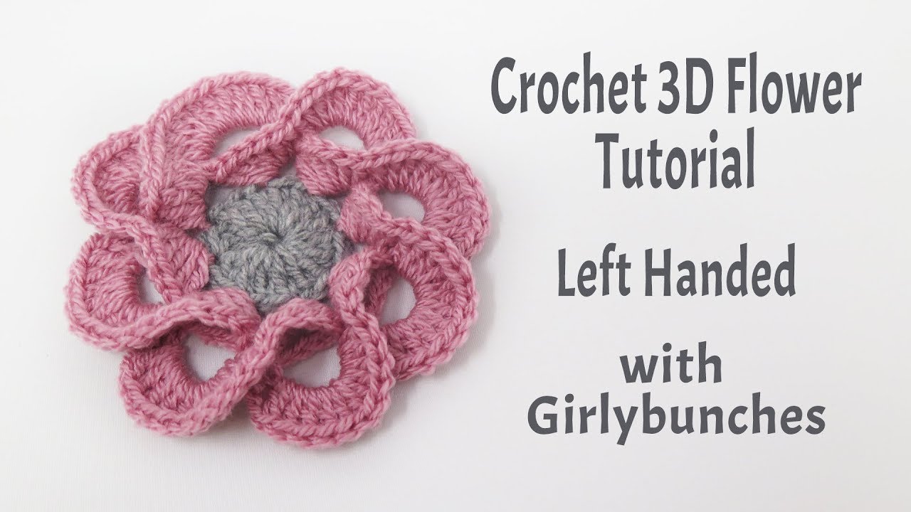 3D-цветок крючком (веер) для левой руки — мастер-класс | Girlybunches