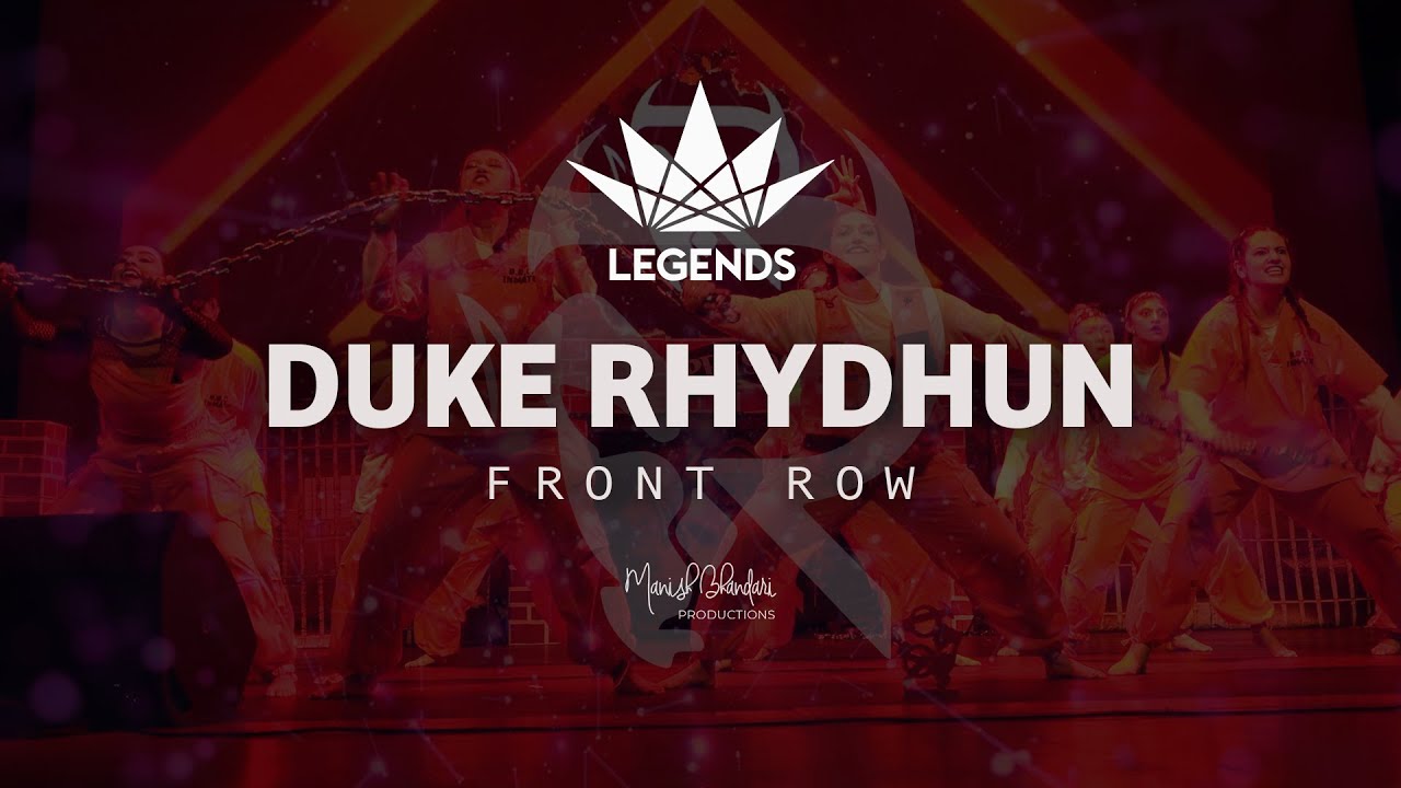 Duke Rhydhun | 2025 Legends | Front Row | Manish Bhandari Productions