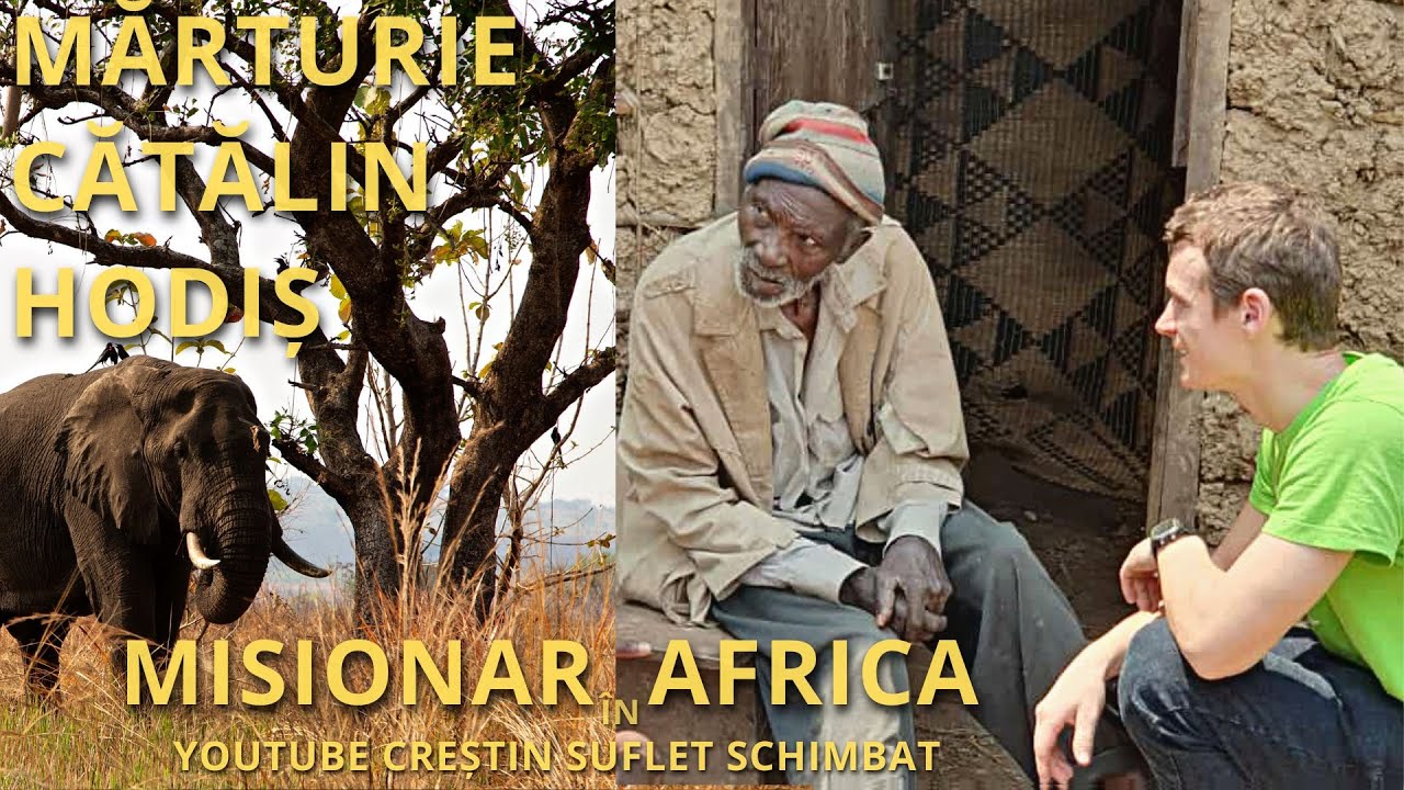 MARTURIE Catalin Hodis - Misionar in AFRICA 2023