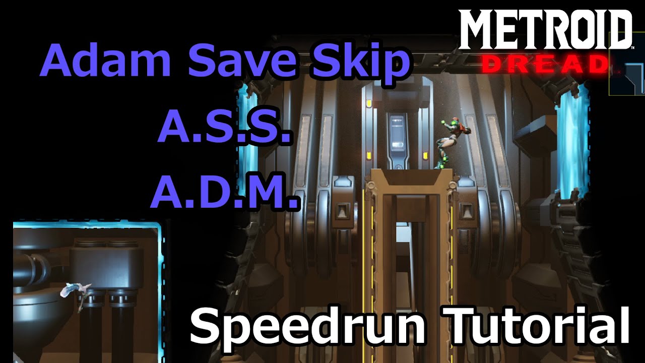Adam Save Skip / A.S.S. / A.D.M. - The ZASS Setup - Metroid Dread