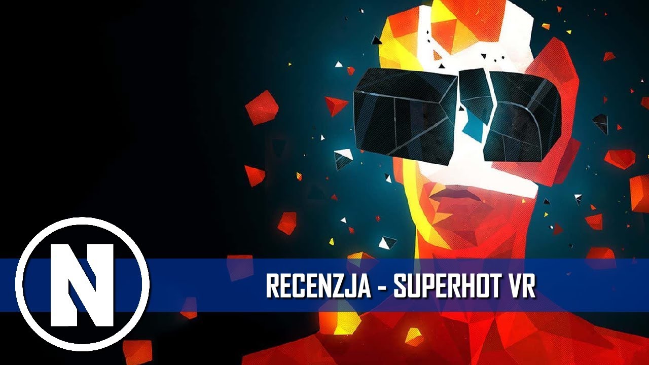 RECENZJA SUPERHOT VR (PSVR) - NIKTHEPLAYER