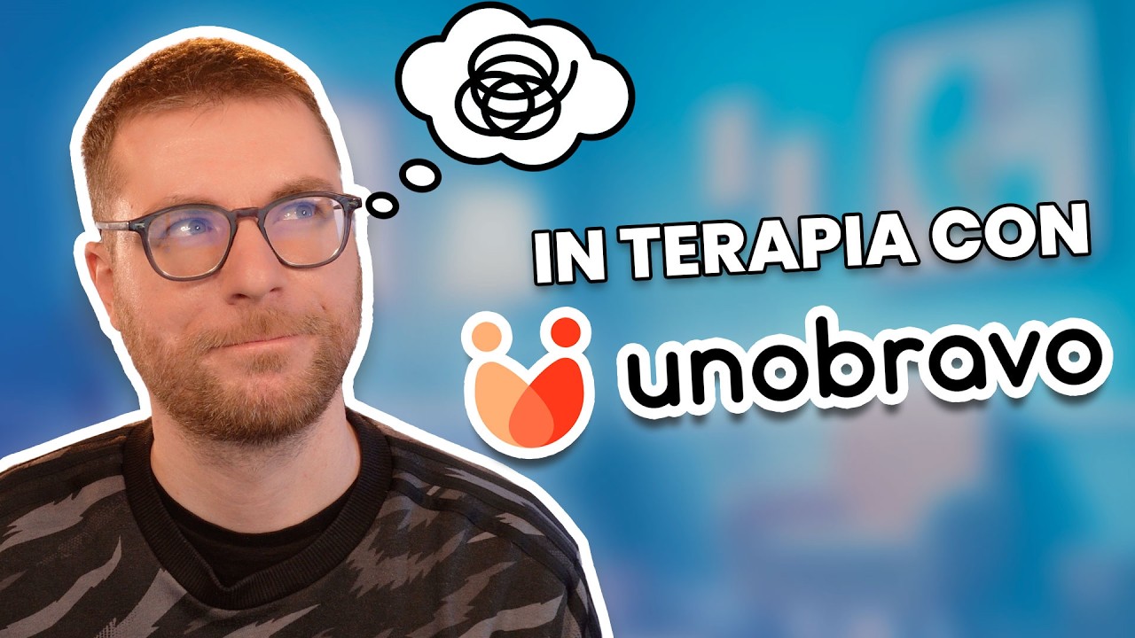 IN TERAPIA CON UNOBRAVO - La mia esperienza