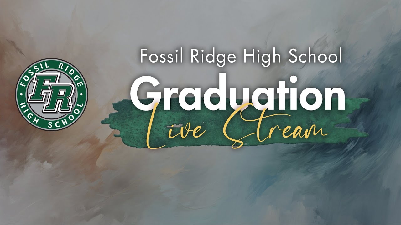 Graduation Ceremonies 2024: Fossil Ridge High School