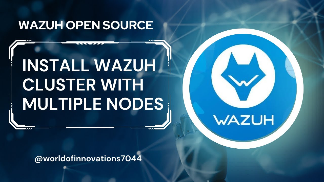 Установка кластера Wazuh | Установка Wazuh с главным и рабочим узлами | Установка Wazuh с несколь...