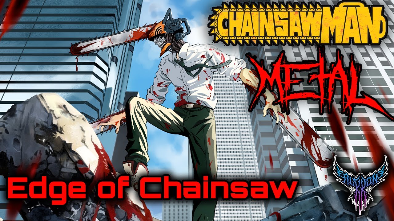 Chainsaw Man - edge of chainsaw 【Intense Symphonic Metal Cover】