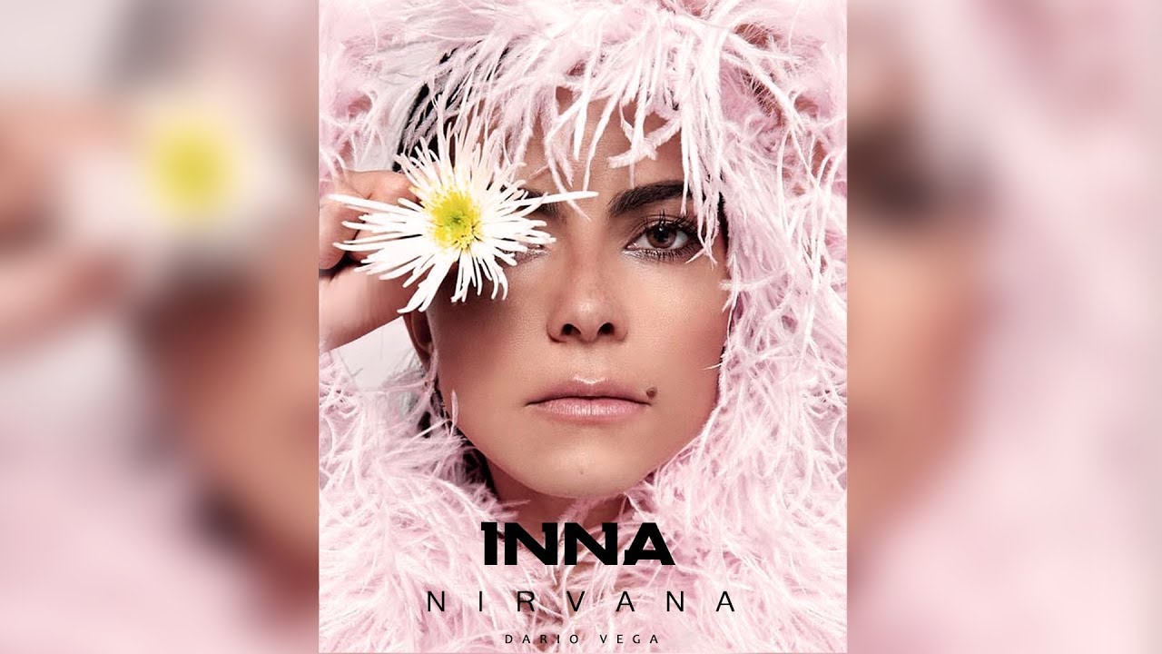 INNA - Nirvana | Dario Vega Remix (2018)