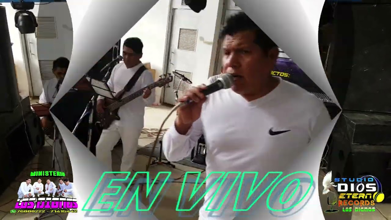 LOS DIGNOS BOLIVIA L.Y.M YO TE ALABARE Y CONOSCO SOLO UN AMOR