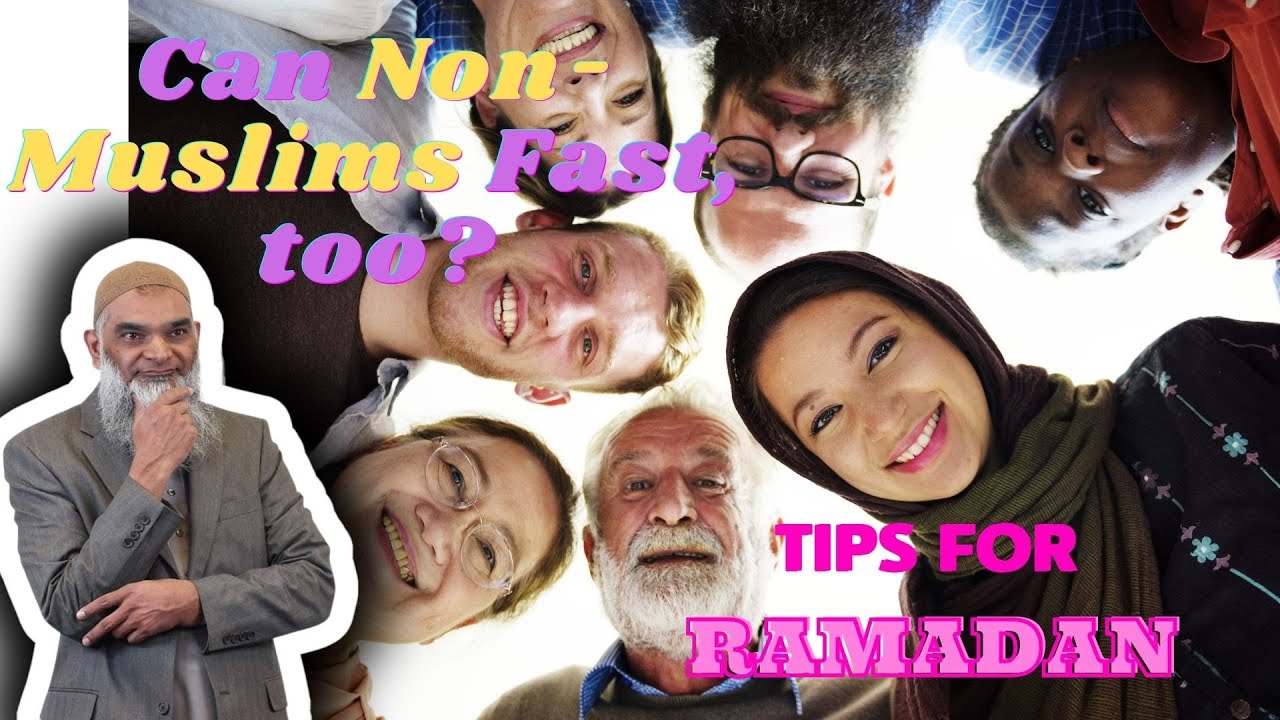 Any Tips For Performing 'Ramadan' Fasting, As A Non-Muslim?