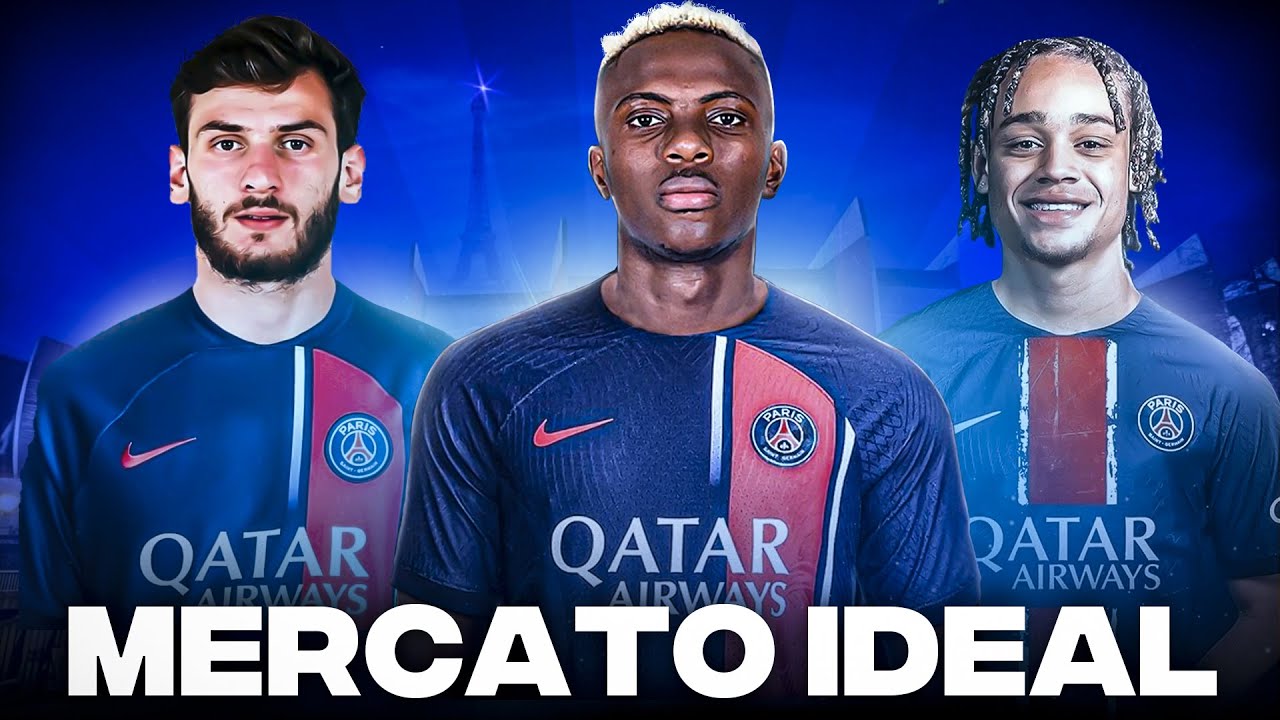 🇫🇷 MON MERCATO IDÉAL DU PSG 2024-2025