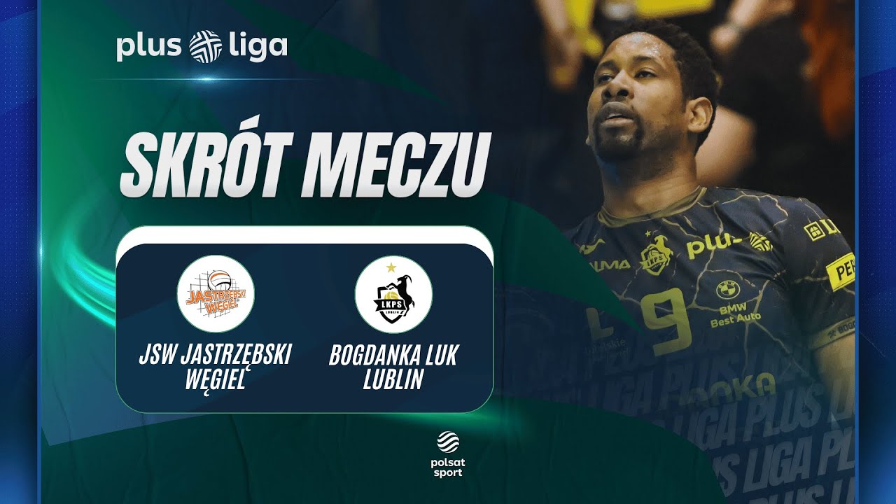 SKR&Oacute;T: JSW JASTRZĘBSKI WĘGIEL - BOGDANKA LUK LUBLIN | PLUSLIGA