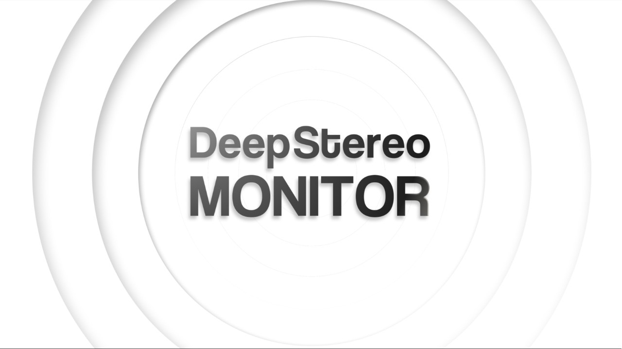 DeepStereo Monitor - the new reference for immersive monitoring