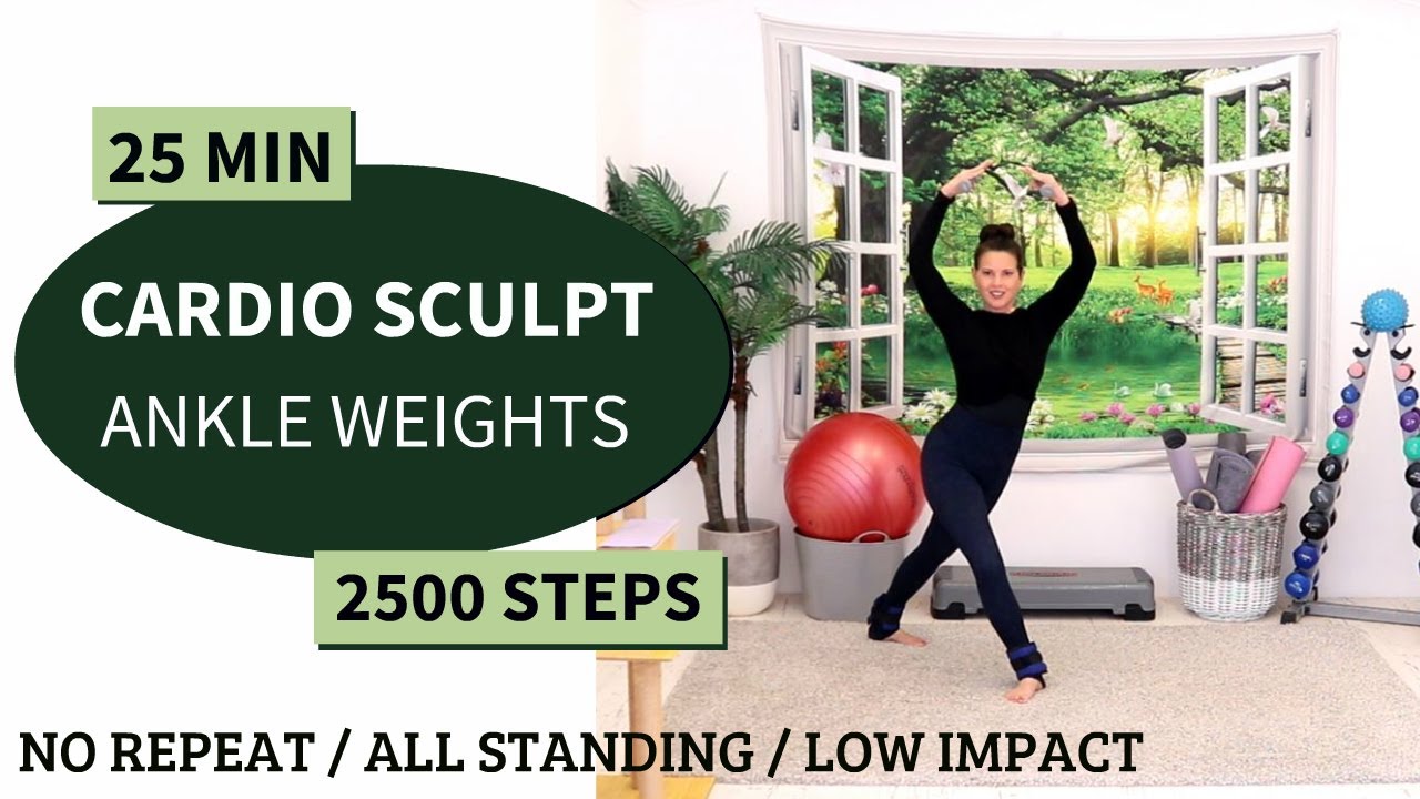 25 MIN ANKLE WEIGHT CARDIO SCULPT WORKOUT // 2500 STEPS // MEDIUM INTENSITY / ALL STANDING!